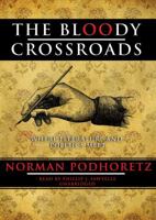 The Bloody Crossroads: Where Literature and Politics Meet 0671618911 Book Cover