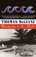 Ninety-Two in the Shade 0140053190 Book Cover