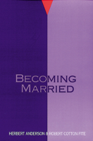 Becoming Married (Family Living in Pastoral Perspective) 0664251269 Book Cover