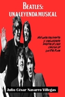 Beatles: Una leyenda musical: Historias fascinantes y curiosidades inéditas de cada canción de los Fab Four (El legado musical de los Beatles) (Spanish Edition) B084QM5DPM Book Cover