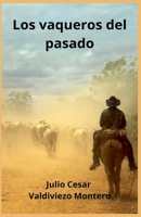 Los vaqueros del pasado (Spanish Edition) B0FF23H2WY Book Cover