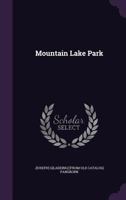 Mountain Lake Park 1022756745 Book Cover