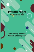 Twelfth Night; Or, What You Will 9362518627 Book Cover