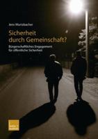 Sicherheit Durch Gemeinschaft?: Bürgerschaftliches Engagement Für Öffentliche Sicherheit 3810039985 Book Cover