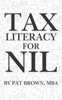 Tax Literacy For NIL: "A Student-Athlete’s Guide to Keeping More of What You Earn" (Financial Literacy For NIL) 1967737452 Book Cover