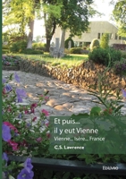 Et puis... il y eut Vienne: Vienne... Isère... France 2414635258 Book Cover