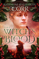 The Witch's Blood (3) (The Witch's Kiss Trilogy) 1504097343 Book Cover