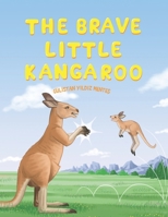 THE BRAVE LITTLE KANGAROO B09PMH12RY Book Cover