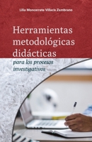 Herramientas metodológicas didácticas para los procesos investigativos B0B6XS85M1 Book Cover