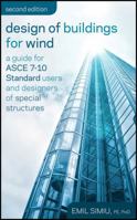 Design of Buildings for Wind: A Guide for Asce 7-10 Standard Users and Designers of Special Structures 0470464925 Book Cover