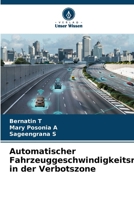 Automatischer Fahrzeuggeschwindigkeitsregler in der Verbotszone (German Edition) 6207671147 Book Cover
