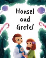 Hansel and Gretel 1925807150 Book Cover