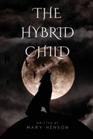 The Hybrid Child 1930112564 Book Cover