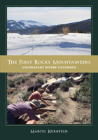 The First Rocky Mountaineers 1647690684 Book Cover