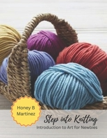 Step into Knitting: Introduction to Art for Newbies B0CCZWJGH7 Book Cover