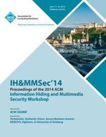 Ih&mmsec 14 2nd ACM Workshop on Information Hiding and Multimedia Security 1450326471 Book Cover