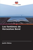 Les fantômes de Horseshoe Bend (French Edition) 6630067622 Book Cover