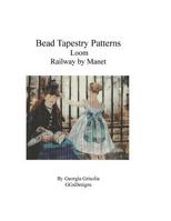 Bead Tapestry Patterns Loom Railway by Manet 1530807859 Book Cover