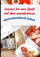 Lassen Sie uns Spaß mit dem wunderbaren Aktivitätenbuch haben!: Aufdecken von Ähnlichkeiten/ Zählen Sie/ Finden der Unterschiede/ Zählen/ Zeichnung// B08QS54CR6 Book Cover