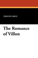 The Romance of Villon B0006AK3GK Book Cover