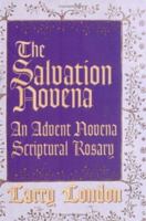 The Salvation Novena: An Advent Novena Scriptural Rosary 0879739177 Book Cover