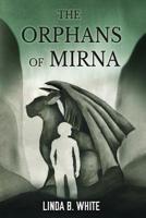 The Orphans of Mirna 0997330007 Book Cover