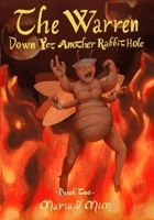 The Warren: Down Yet Another Rabbit Hole: Book 2 B0F5ML16CC Book Cover
