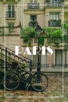 Paris: Notebook with Paris street cover - Journal/Diary gift – 110 blank lined pages - 6'x9' (Paris - 6'x9') B084Z42CHR Book Cover