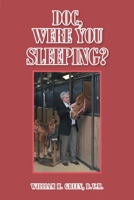 Doc, Were You Sleeping? 1638854459 Book Cover