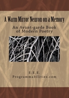 A Warm Mirror Neuron On A Memory 0615566944 Book Cover