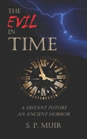 The Evil in Time B0BZ2Y7G47 Book Cover