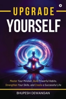 Upgrade Yourself B0FLY1QY46 Book Cover