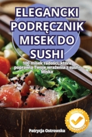 Elegancki PodrĘcznik Misek Do Sushi 1836116489 Book Cover