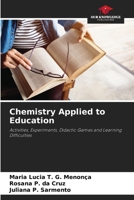 Chemistry Applied to Education 6207199871 Book Cover