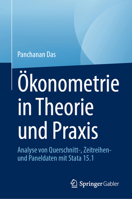 Ökonometrie in Theorie und Praxis: Analyse von Querschnitt-, Zeitreihen- und Paneldaten mit Stata 15.1 981995939X Book Cover