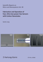 Fabrication and Operation of Fast, Ultra-low-power Gas Sensors with Carbon Nanotubes 3866288360 Book Cover