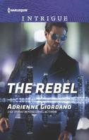 The Rebel (Harlequin Intrigue (Larger Print)) 0373749198 Book Cover