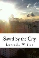 Saved by the City 149433495X Book Cover