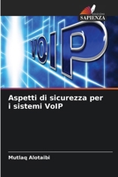 Aspetti di sicurezza per i sistemi VoIP (Italian Edition) 6209801072 Book Cover