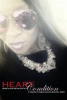 Heart Condition: Letters to Love and the Lack of It - Paperback 1387201301 Book Cover