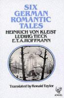 Six German Romantic Tales 0802312950 Book Cover