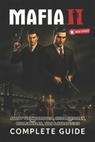 Mafia II Complete Guide (Latest Update): Story Walkthrough, Side Missions, Collectibles, Tips & Strategies B0FMR11S3B Book Cover
