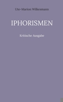 Iphorismen: Kritische Ausgabe (German Edition) 3758321808 Book Cover