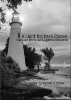 A Light for Dark Places 0557011183 Book Cover
