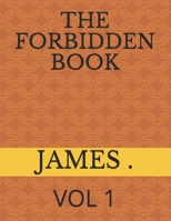 THE FORBIDDEN BOOK: VOL 1 B092CR86YP Book Cover