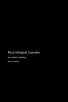 Psychological Cupcake: for Hairball Wellbeing 1779617496 Book Cover