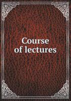 Course of Lectures 1355924278 Book Cover