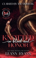 Knotted in Blood and Honor (Claimed by the Morrak) B0GYTBYHG1 Book Cover