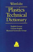 Plastics Technical Dictionary: English-German/German-English 1569901104 Book Cover