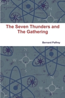 The Seven Thunders and the Gathering 1445221756 Book Cover